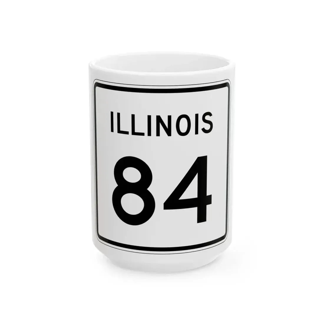 Illinois 84 (Illinois) (Road Sign) White Coffee Mug 15oz - Go Mug Yourself