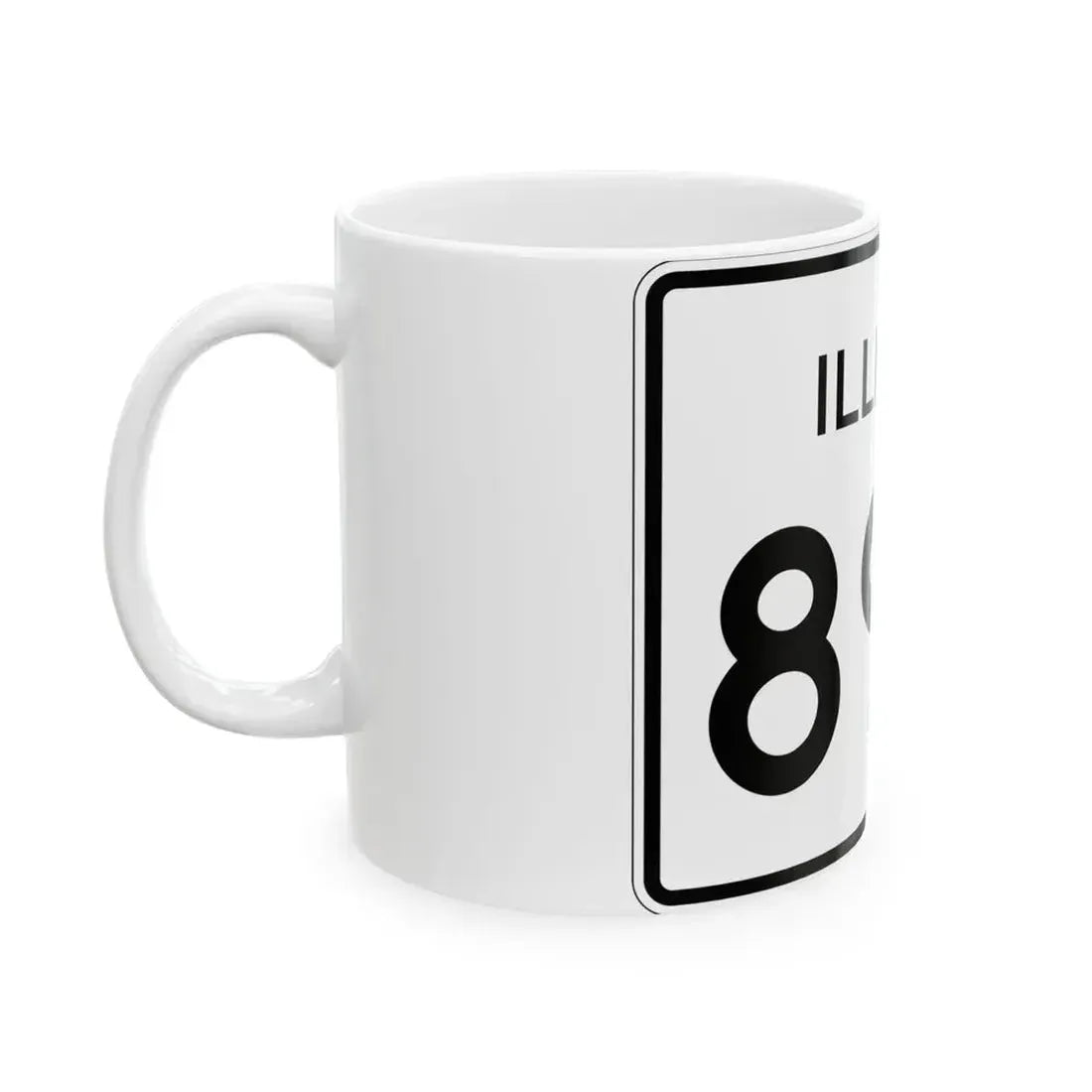 Illinois 89A (Illinois) (Road Sign) White Coffee Mug - Go Mug Yourself