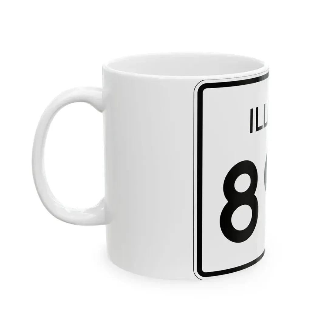 Illinois 89B (Illinois) (Road Sign) White Coffee Mug - Go Mug Yourself