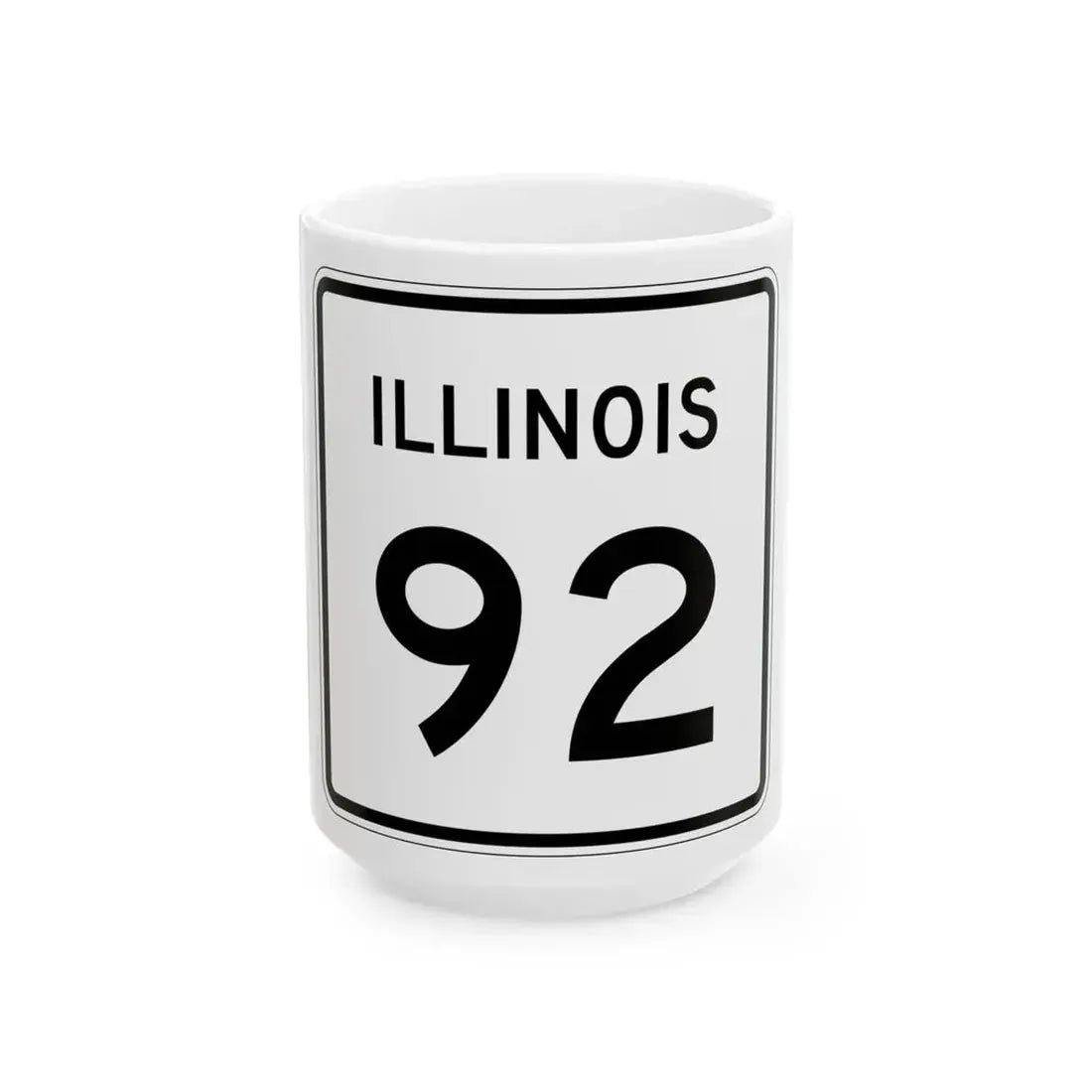 Illinois 92 (Illinois) (Road Sign) White Coffee Mug 15oz - Go Mug Yourself