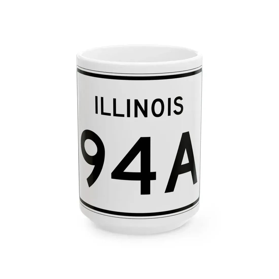 Illinois 94A (Illinois) (Road Sign) White Coffee Mug 15oz - Go Mug Yourself