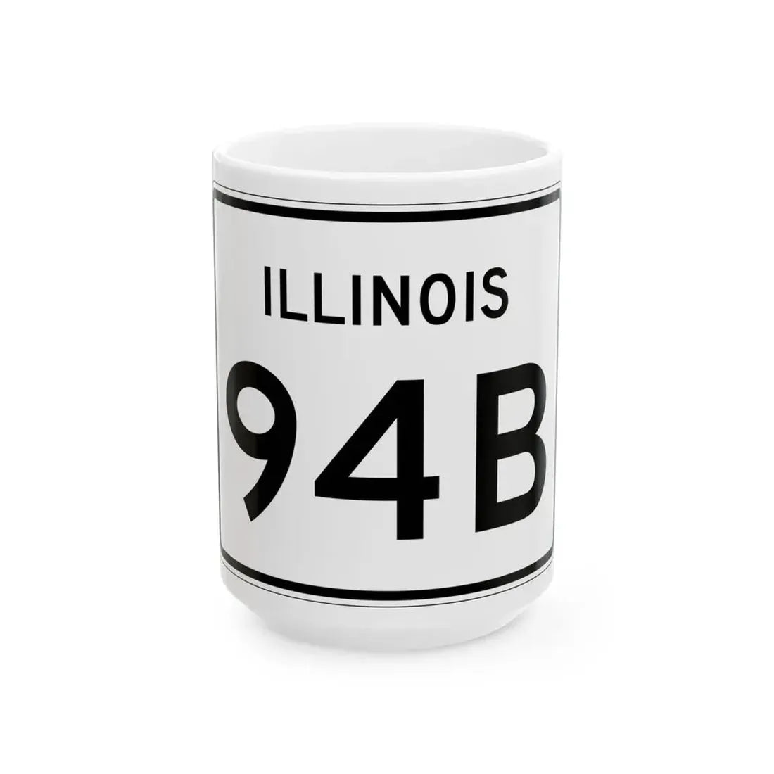 Illinois 94B (Illinois) (Road Sign) White Coffee Mug 15oz - Go Mug Yourself