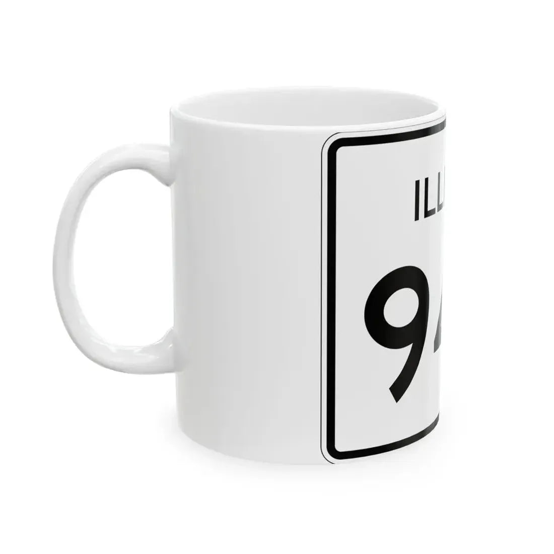 Illinois 94B (Illinois) (Road Sign) White Coffee Mug - Go Mug Yourself