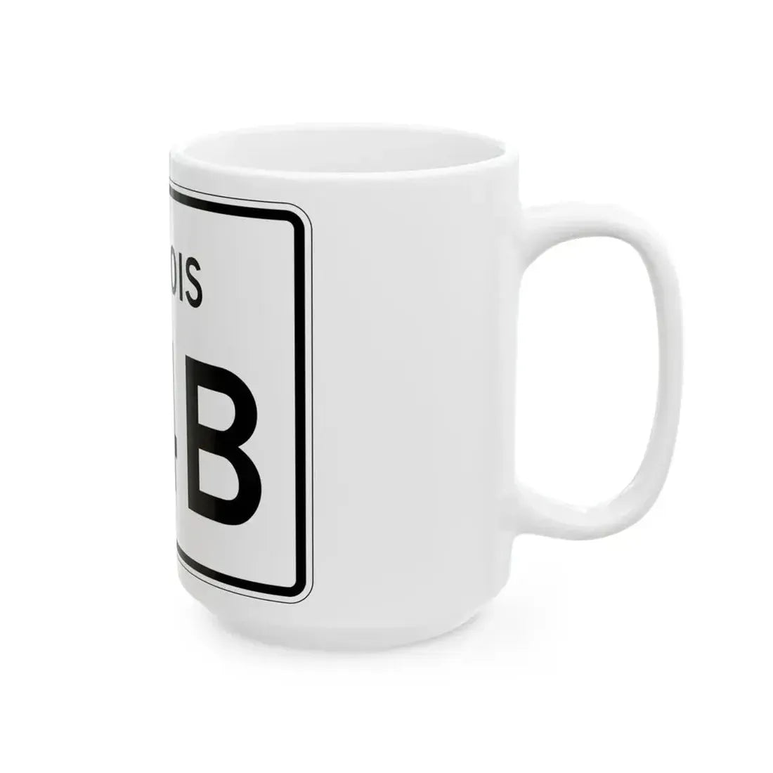 Illinois 94B (Illinois) (Road Sign) White Coffee Mug - Go Mug Yourself