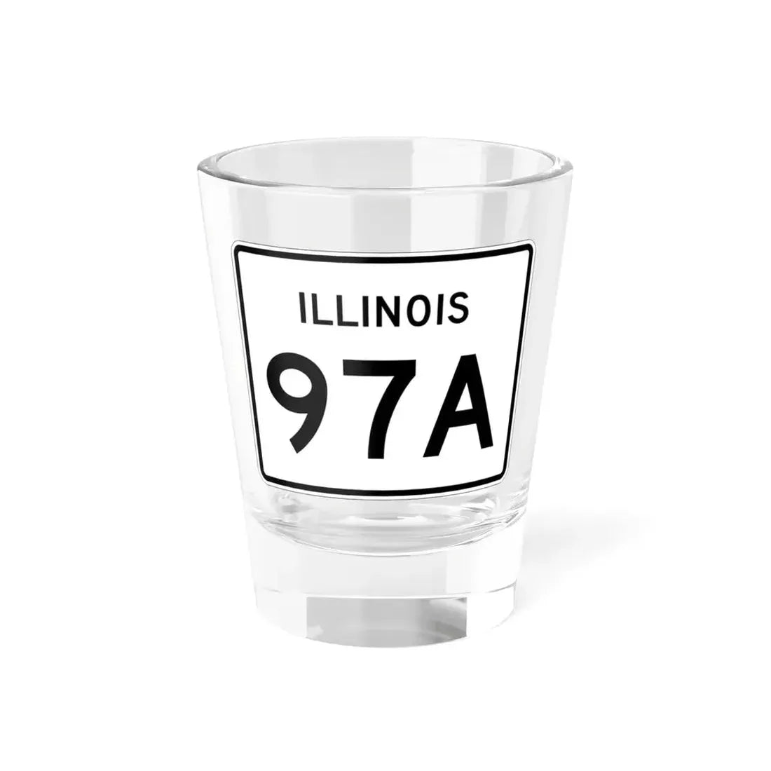 Illinois 97A (Illinois) (Road Sign) Shot Glass 1.5oz 1.5oz - Go Mug Yourself