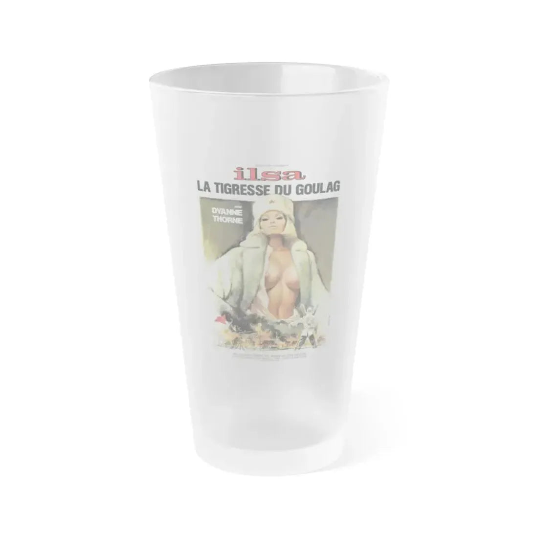 ILSA THE TIGRESS OF SIBERIA (2) 1977 Movie Poster - Frosted Pint Glass 16oz 16oz Frosted - Go Mug Yourself