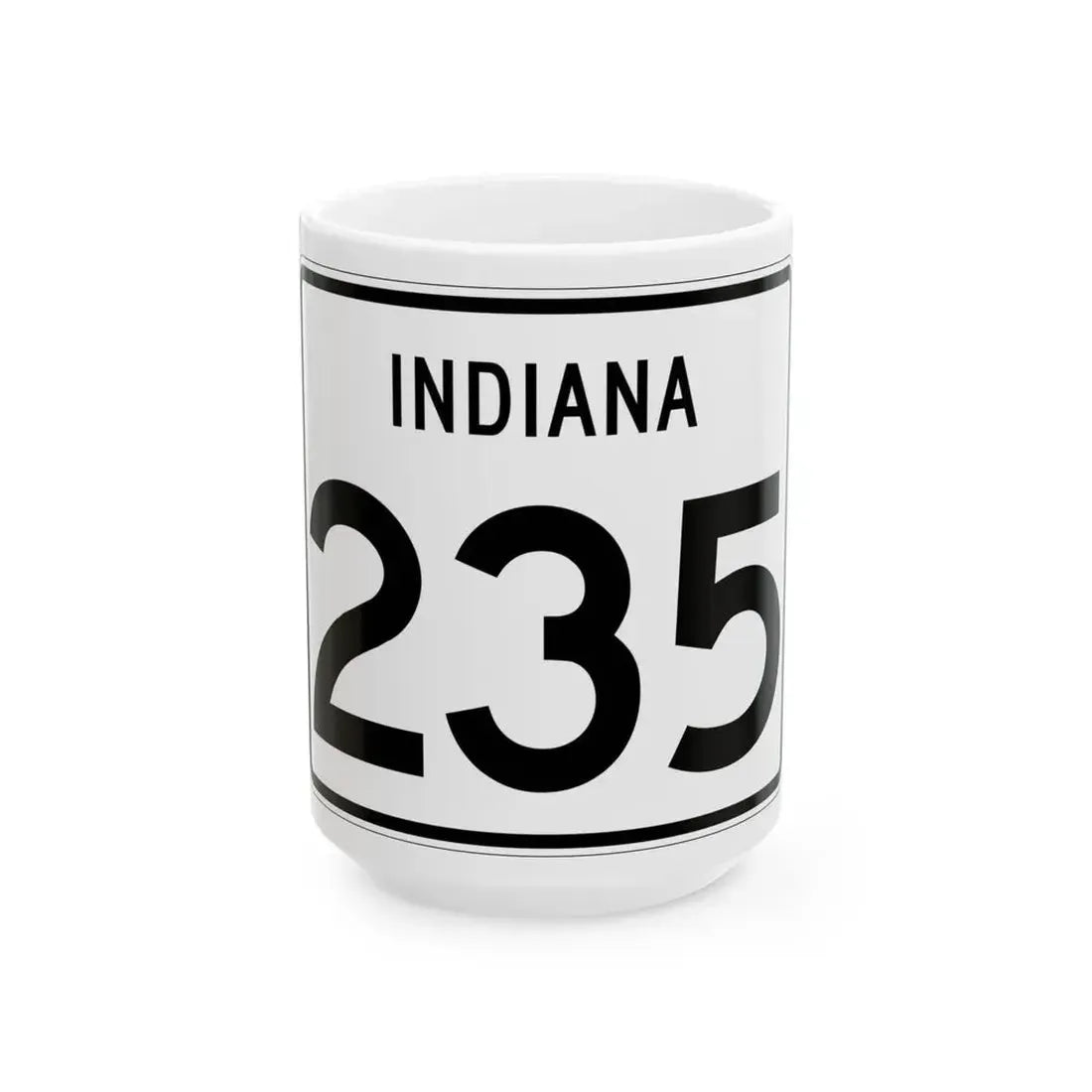 Indiana 235 (Indiana) (Road Sign) White Coffee Mug 15oz - Go Mug Yourself
