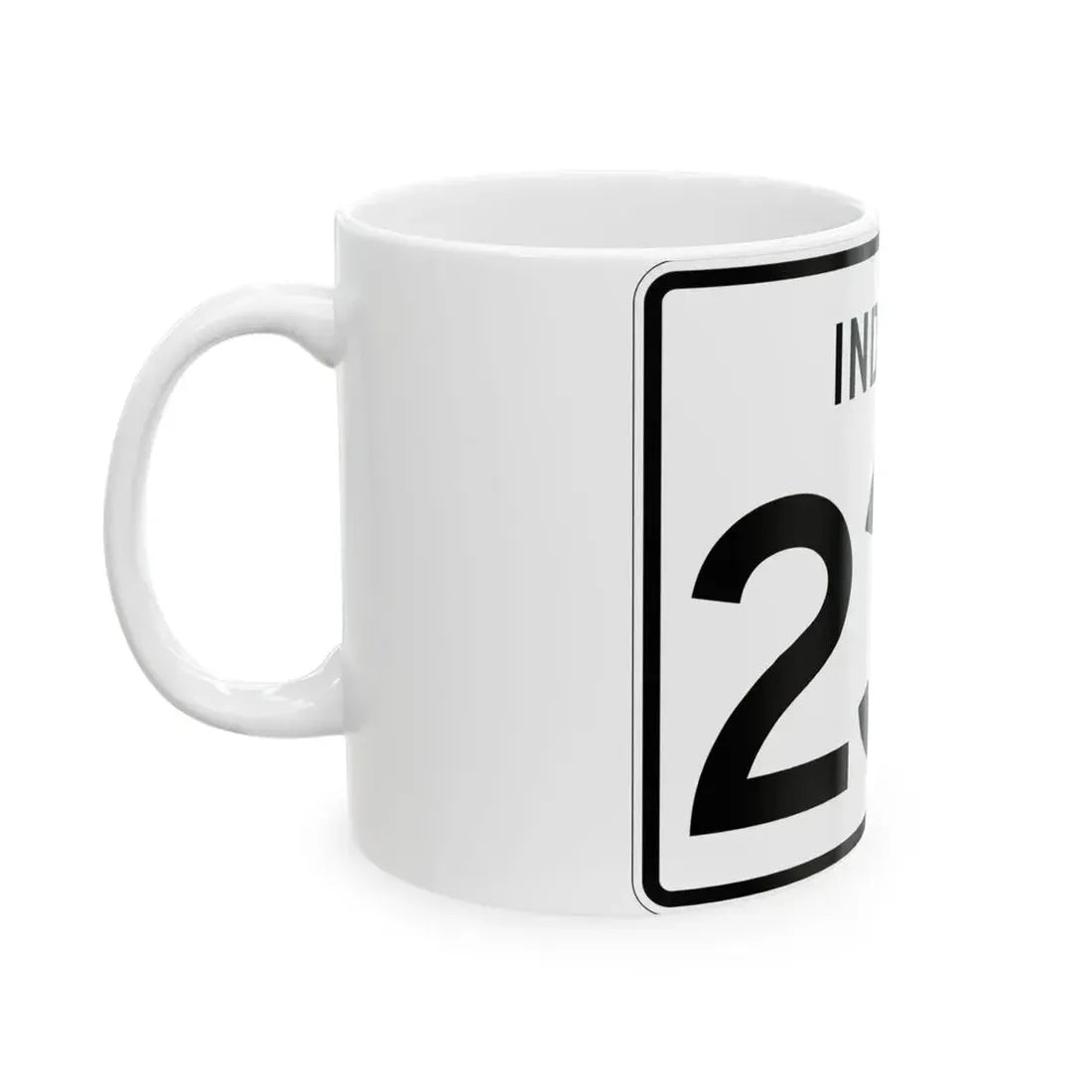 Indiana 237 (Indiana) (Road Sign) White Coffee Mug - Go Mug Yourself