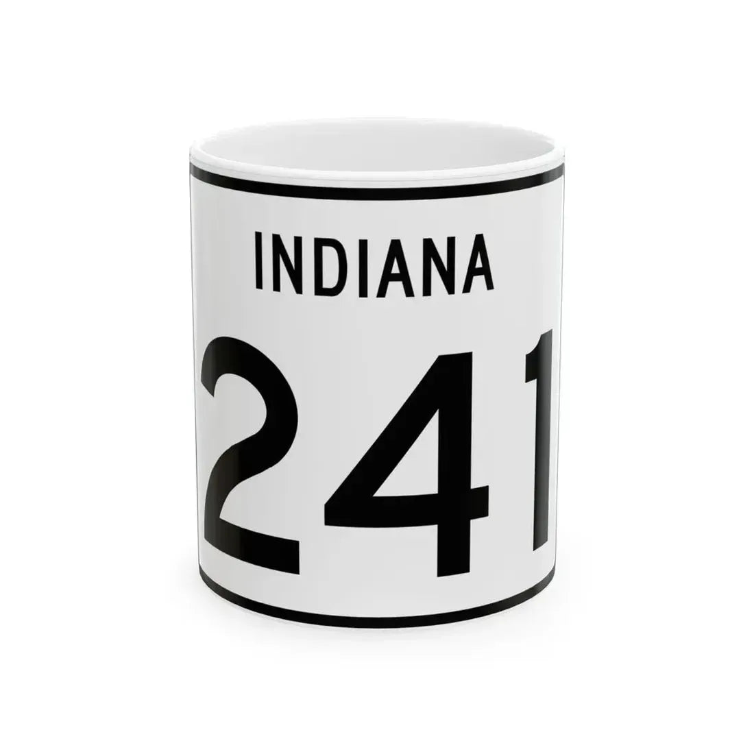 Indiana 241 (Indiana) (Road Sign) White Coffee Mug 11oz - Go Mug Yourself