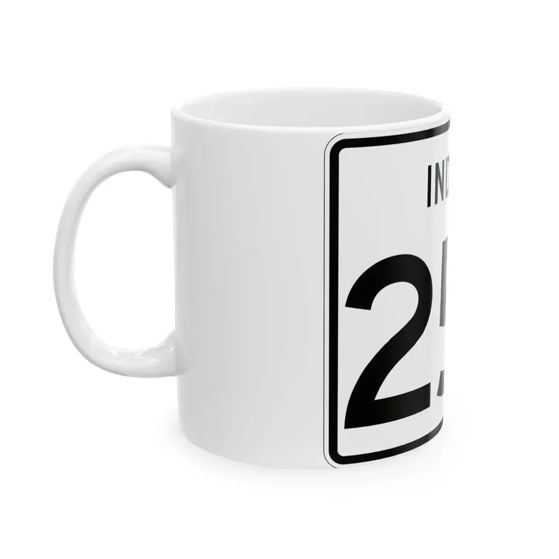 Indiana 250 (Indiana) (Road Sign) White Coffee Mug - Go Mug Yourself