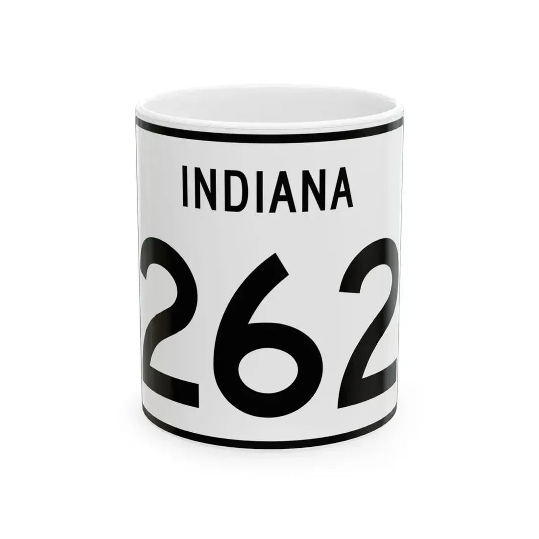 Indiana 262 (Indiana) (Road Sign) White Coffee Mug 11oz - Go Mug Yourself