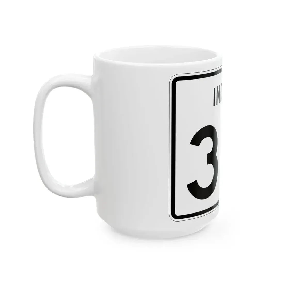Indiana 301 (Indiana) (Road Sign) White Coffee Mug - Go Mug Yourself
