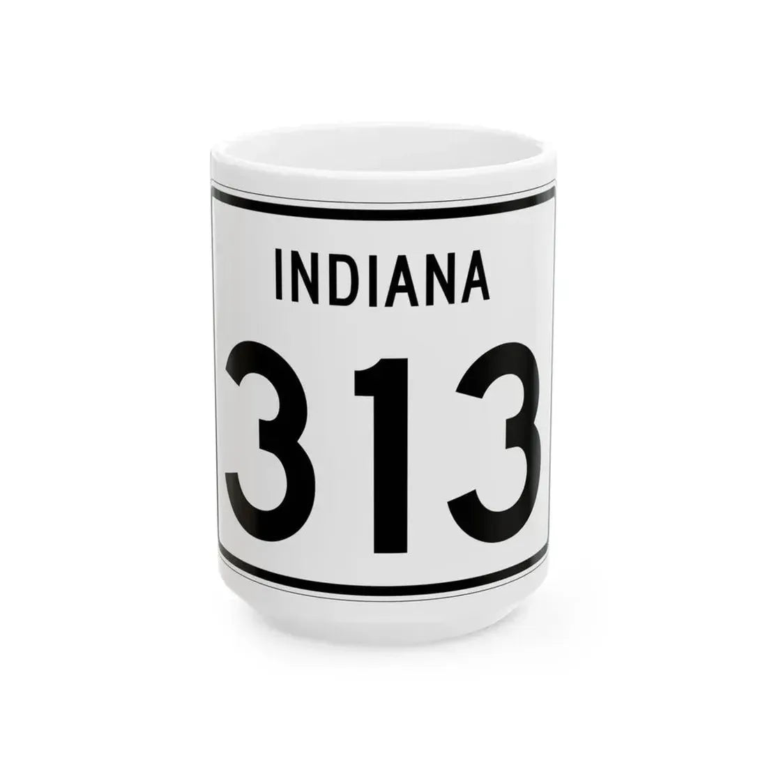 Indiana 313 (Indiana) (Road Sign) White Coffee Mug 15oz - Go Mug Yourself