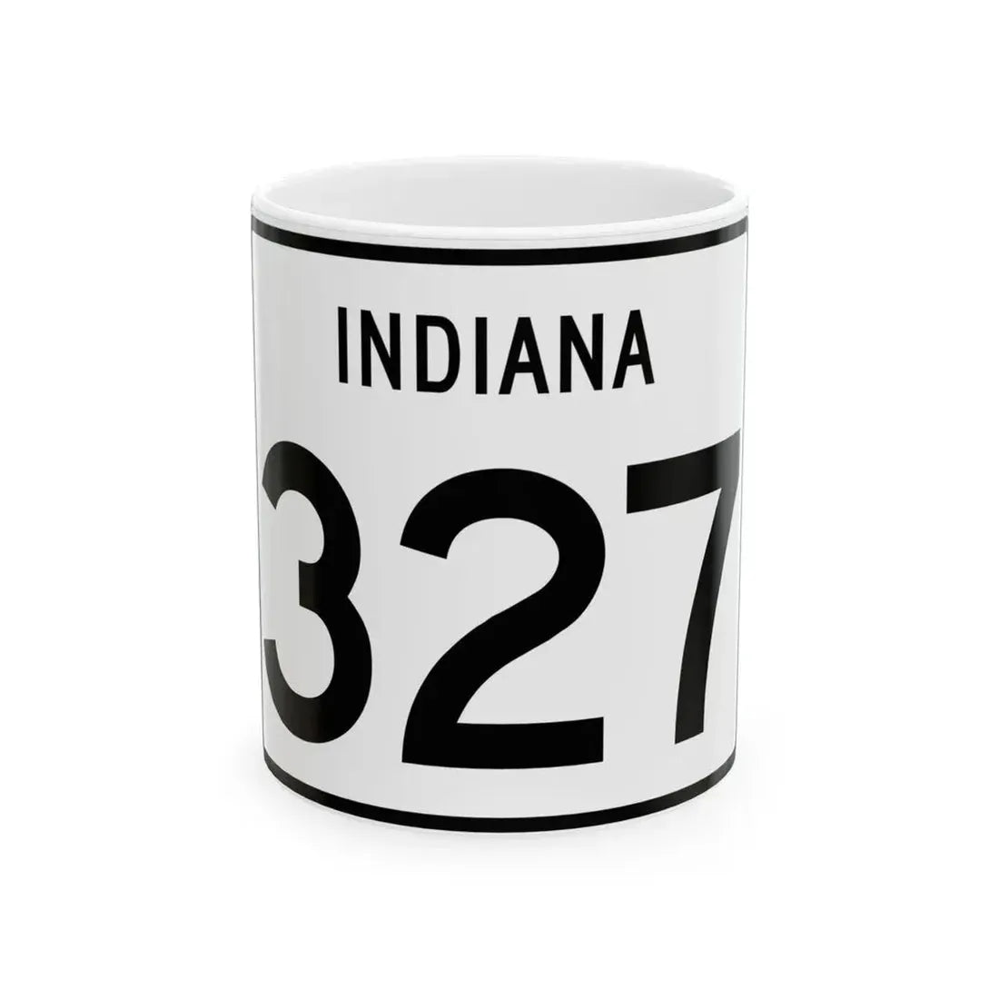 Indiana 327 (Indiana) (Road Sign) White Coffee Mug 11oz - Go Mug Yourself