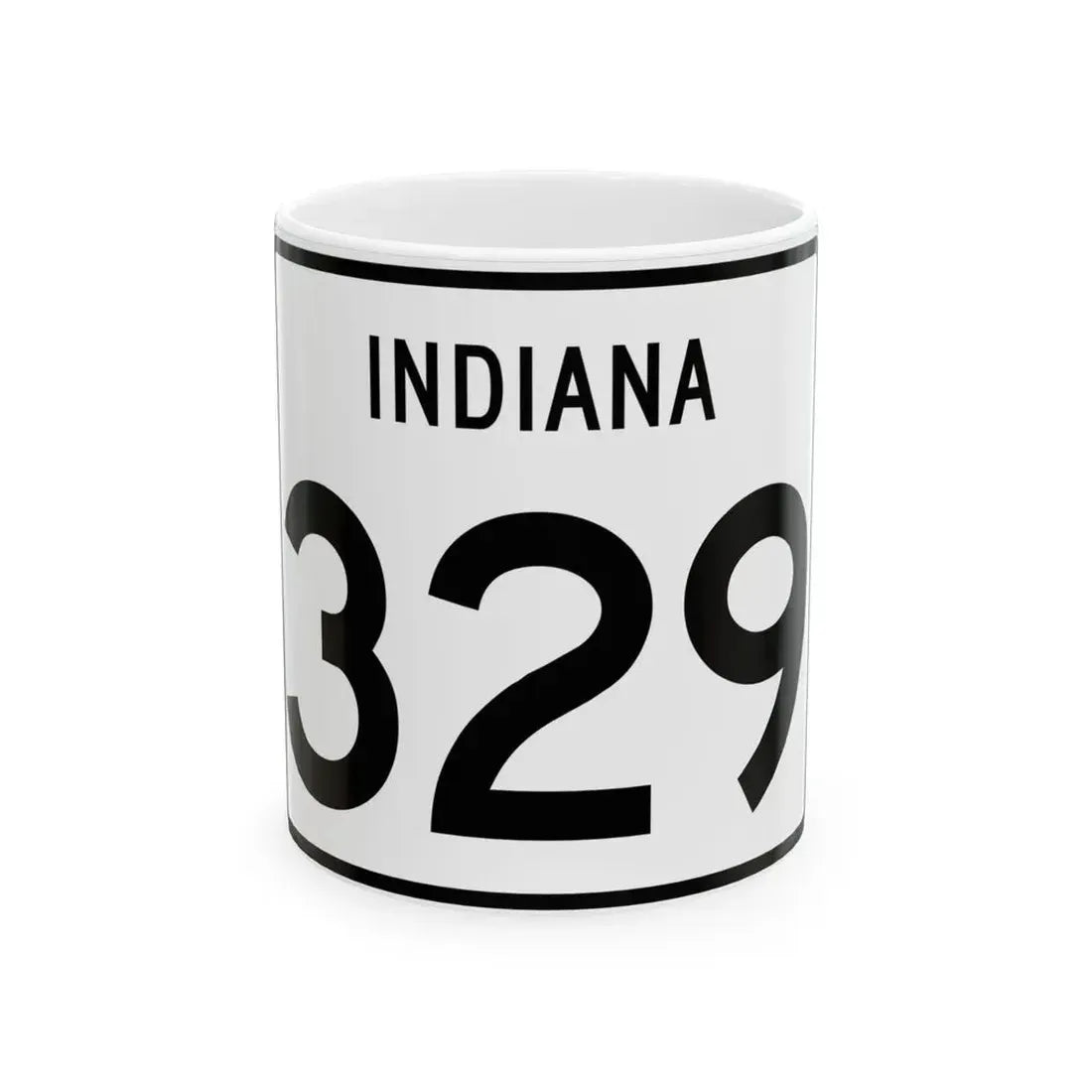 Indiana 329 (Indiana) (Road Sign) White Coffee Mug 11oz - Go Mug Yourself