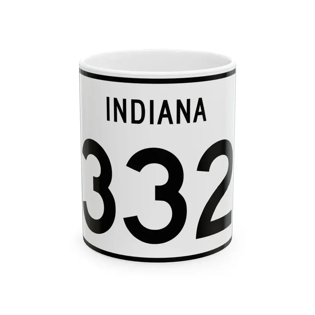 Indiana 332 (Indiana) (Road Sign) White Coffee Mug 11oz - Go Mug Yourself