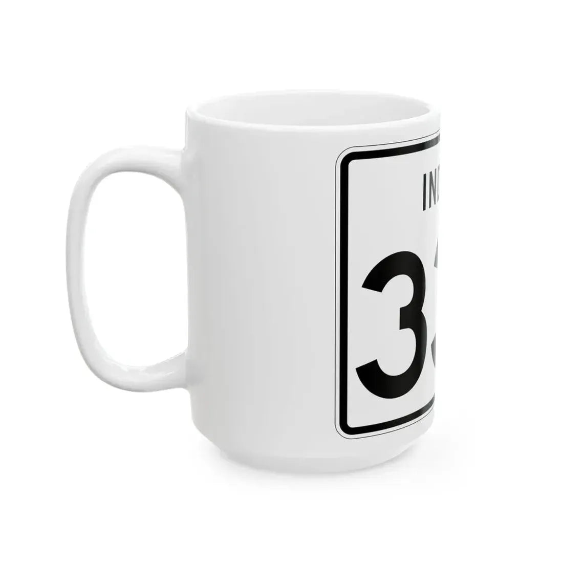 Indiana 332 (Indiana) (Road Sign) White Coffee Mug - Go Mug Yourself