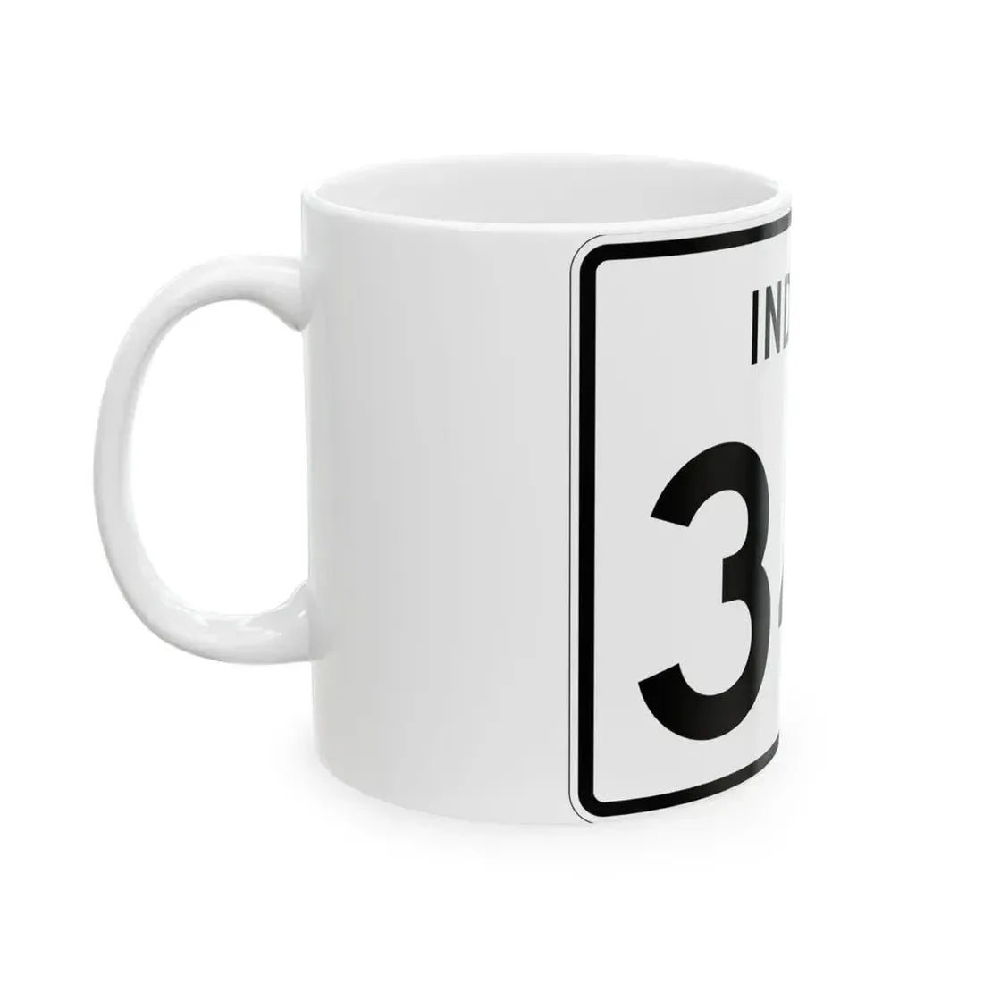 Indiana 341 (Indiana) (Road Sign) White Coffee Mug - Go Mug Yourself