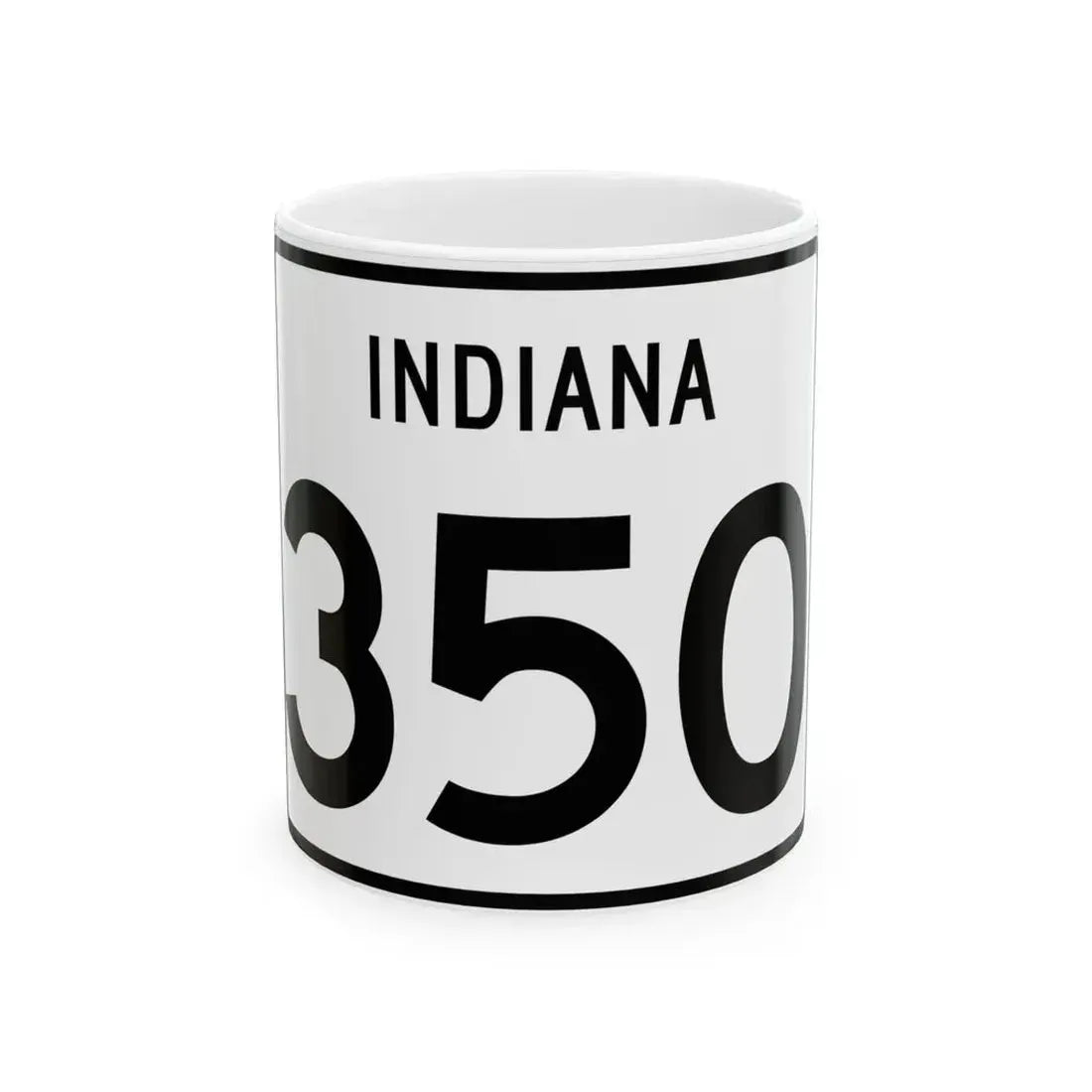 Indiana 350 (Indiana) (Road Sign) White Coffee Mug 11oz - Go Mug Yourself