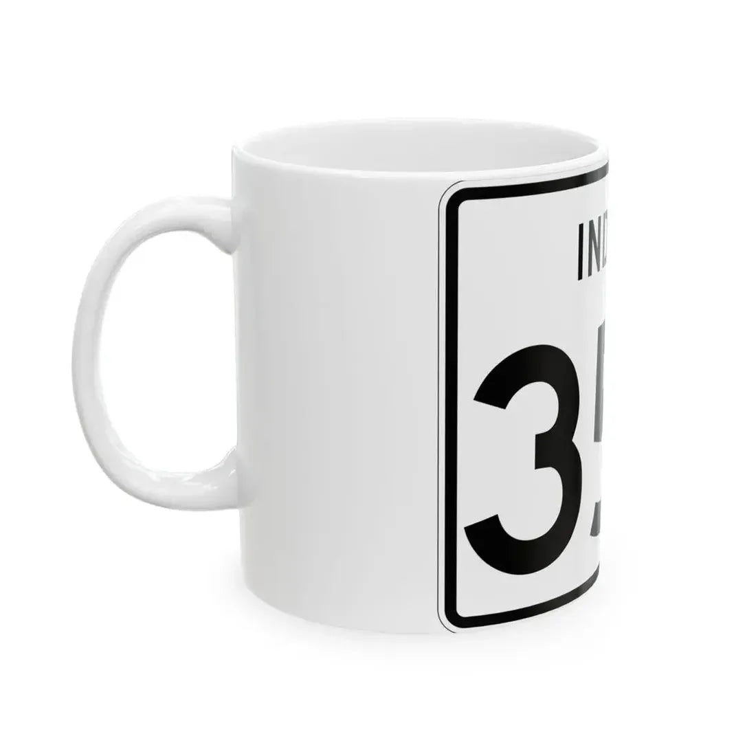 Indiana 350 (Indiana) (Road Sign) White Coffee Mug - Go Mug Yourself