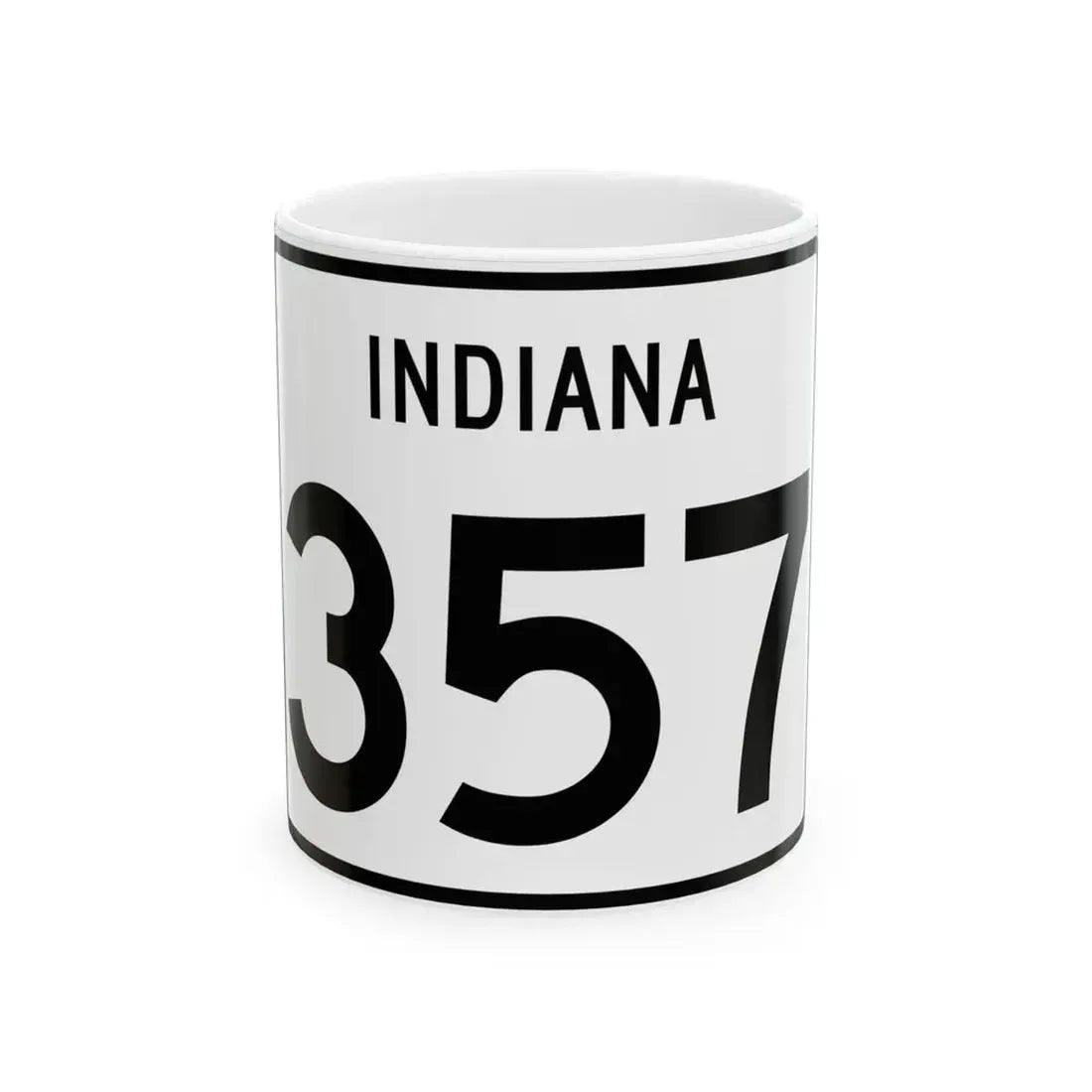 Indiana 357 (Indiana) (Road Sign) White Coffee Mug 11oz - Go Mug Yourself