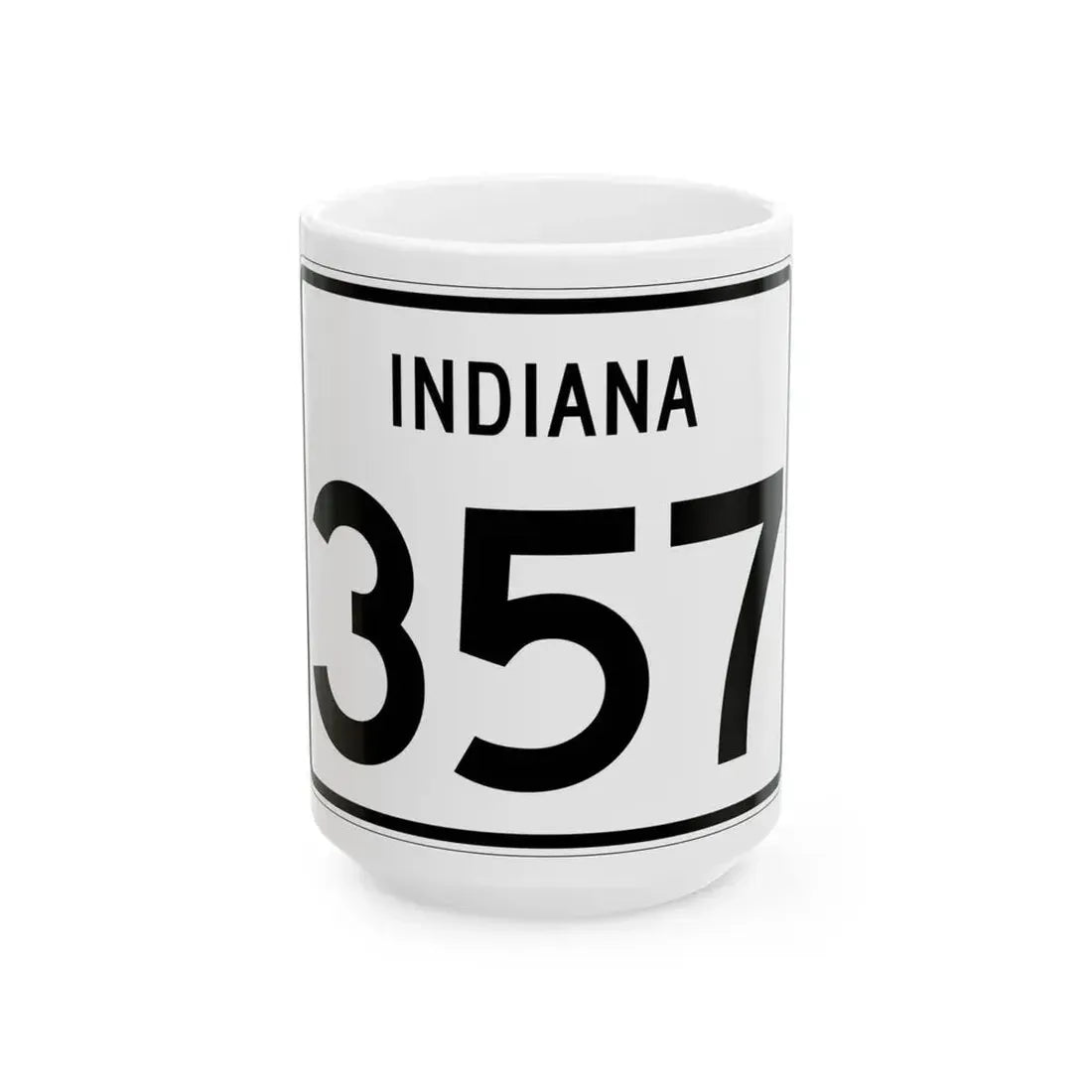 Indiana 357 (Indiana) (Road Sign) White Coffee Mug 15oz - Go Mug Yourself