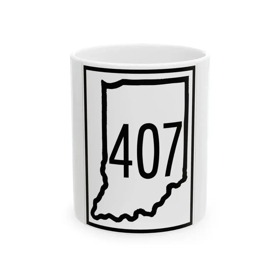 Indiana 407 (Indiana) (Road Sign) White Coffee Mug 11oz - Go Mug Yourself