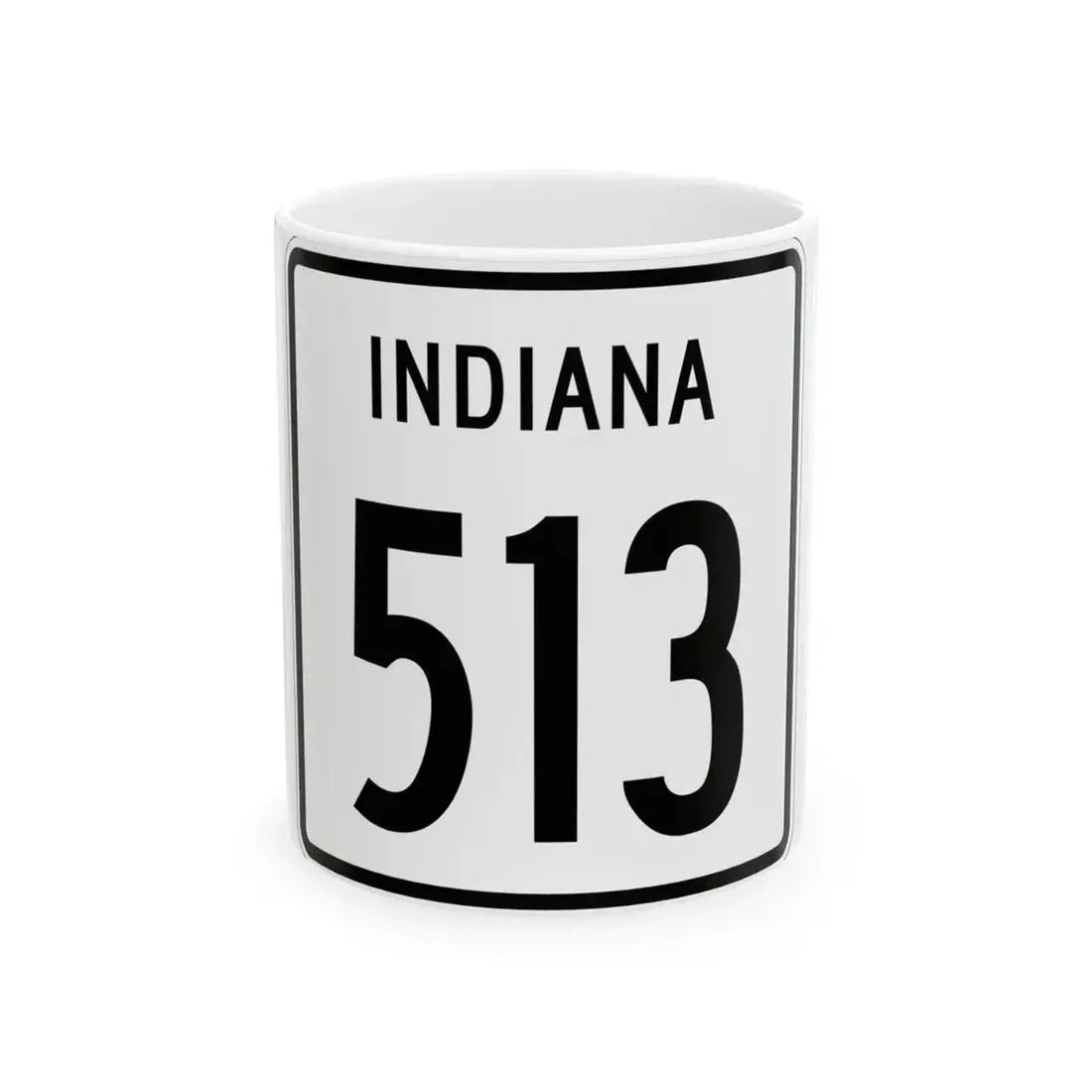 Indiana 513 1955 (Indiana) (Road Sign) White Coffee Mug 11oz - Go Mug Yourself