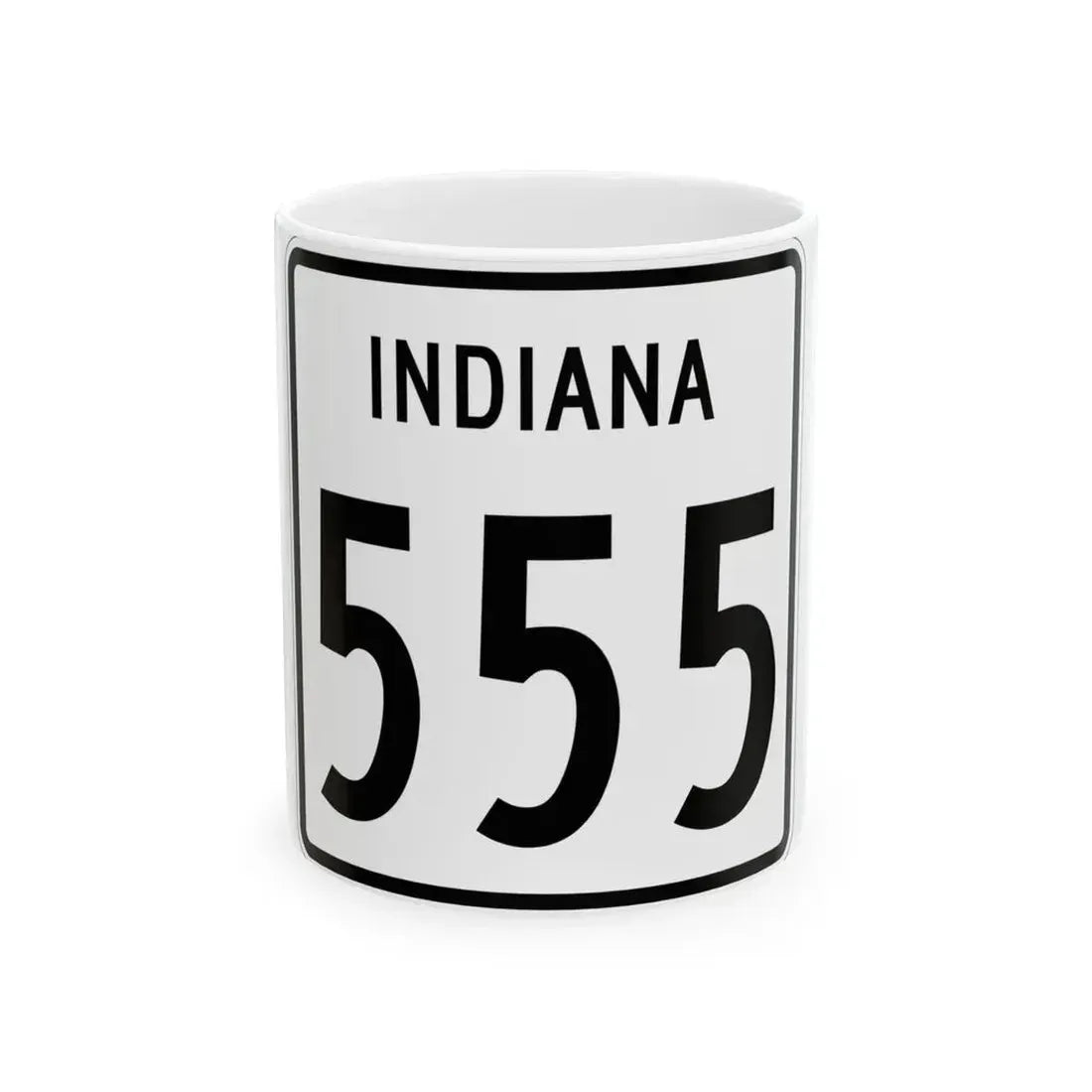 Indiana 555 1955 (Indiana) (Road Sign) White Coffee Mug 11oz - Go Mug Yourself