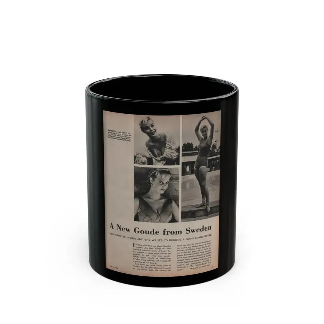 Ingrid Goude #30 - SEE Mag. Jan. '58 - 1 Page, 4 B&W Pics, Caption & Article (Vintage Female Icon) Black Coffee Mug 11oz - Go Mug Yourself