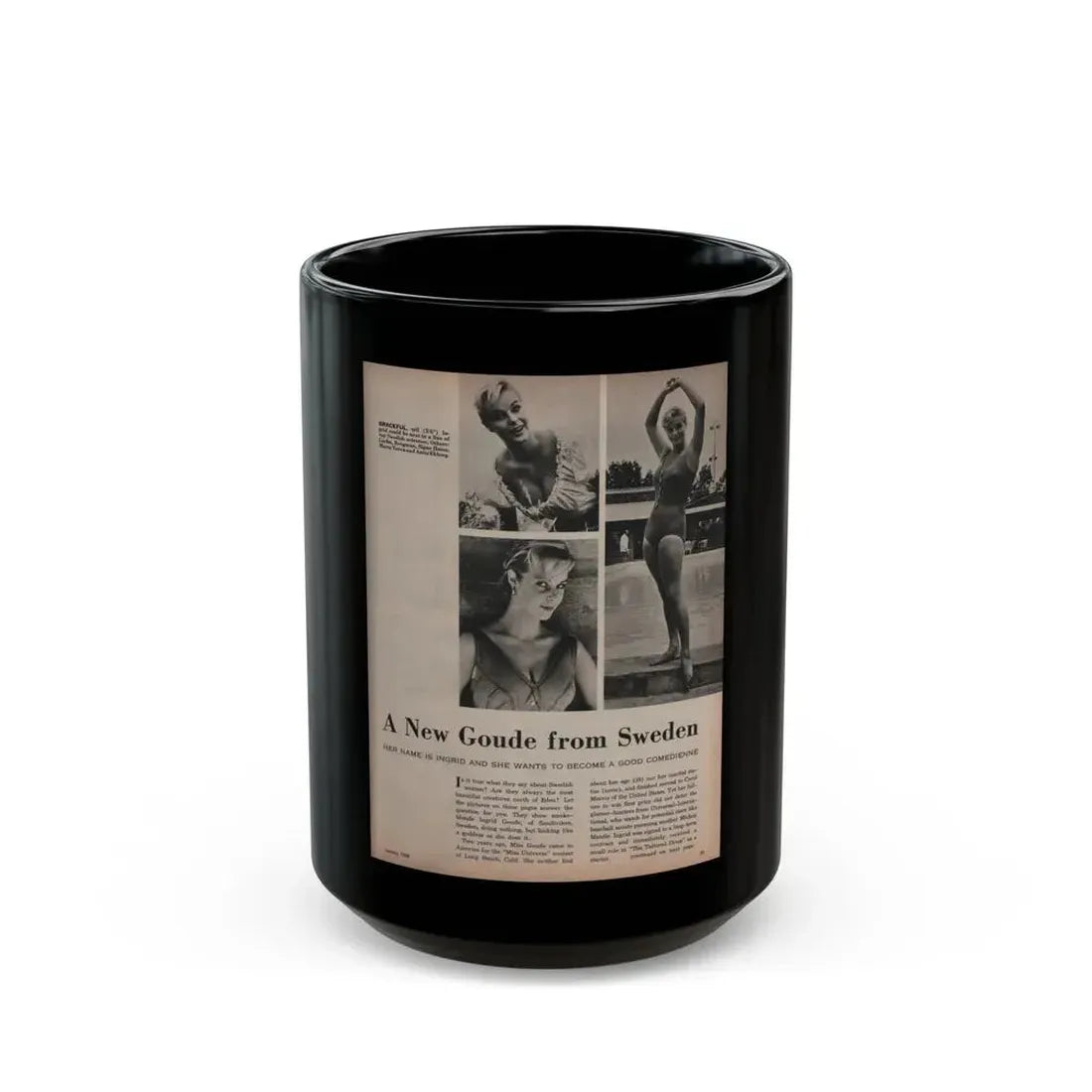 Ingrid Goude #30 - SEE Mag. Jan. '58 - 1 Page, 4 B&W Pics, Caption & Article (Vintage Female Icon) Black Coffee Mug 15oz - Go Mug Yourself