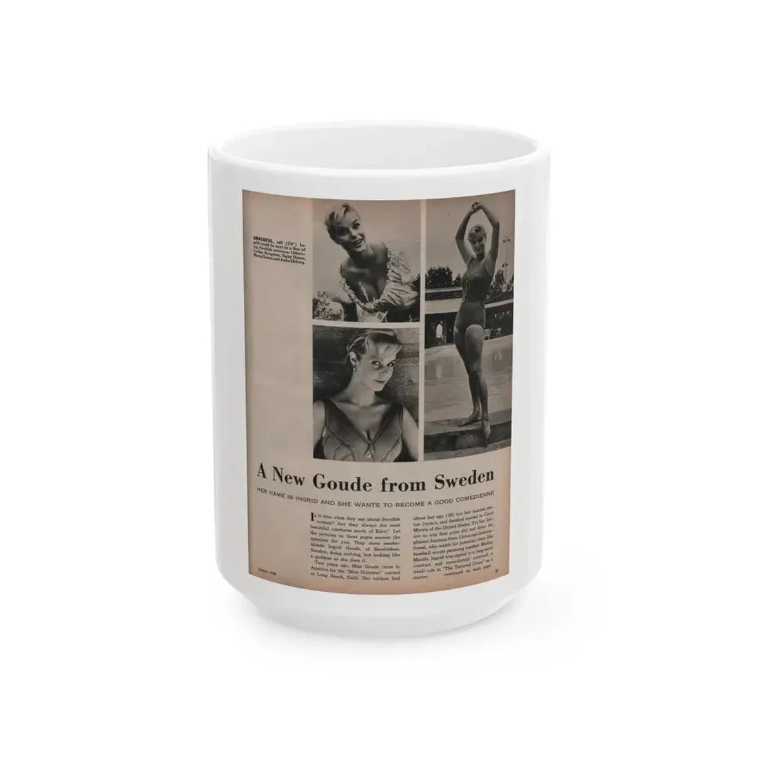 Ingrid Goude #30 - SEE Mag. Jan. '58 - 1 Page, 4 B&W Pics, Caption & Article (Vintage Female Icon) White Coffee Mug 15oz - Go Mug Yourself