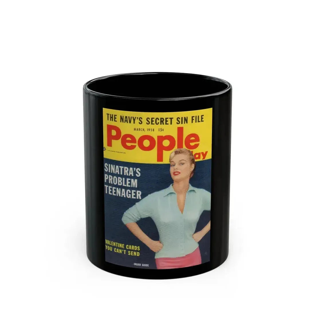 Ingrid Goude #33 - People Today March '58 Mag. Cover (Vintage Female Icon) Black Coffee Mug 11oz - Go Mug Yourself