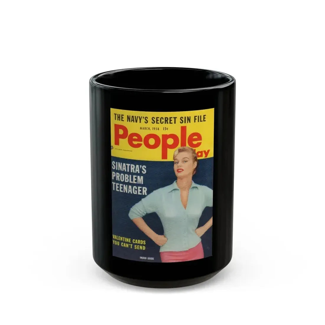 Ingrid Goude #33 - People Today March '58 Mag. Cover (Vintage Female Icon) Black Coffee Mug 15oz - Go Mug Yourself