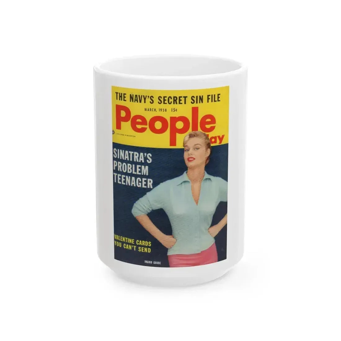 Ingrid Goude #33 - People Today March '58 Mag. Cover (Vintage Female Icon) White Coffee Mug 15oz - Go Mug Yourself