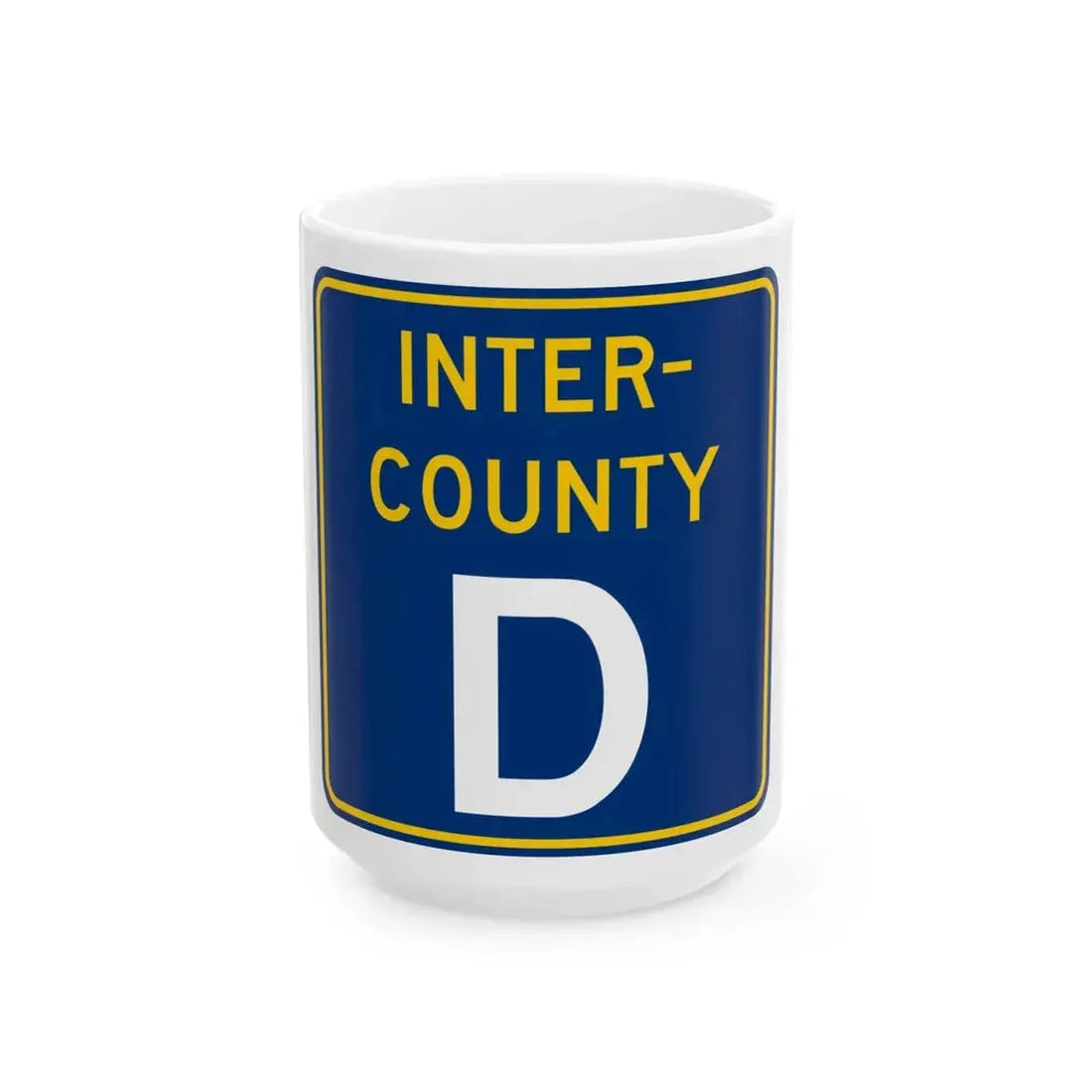 Inter County Route D MN (Minnesota) (Road Sign) White Coffee Mug 15oz - Go Mug Yourself