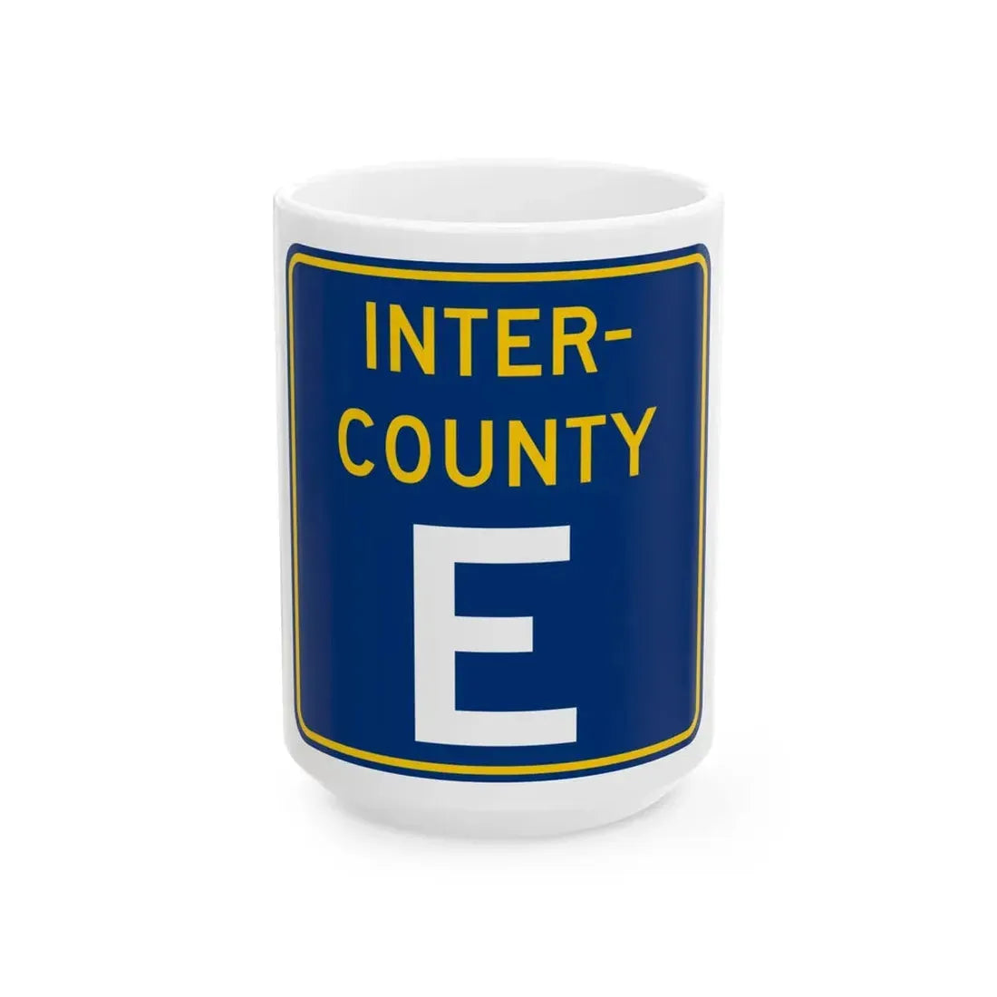 Inter County Route E MN (Minnesota) (Road Sign) White Coffee Mug 15oz - Go Mug Yourself