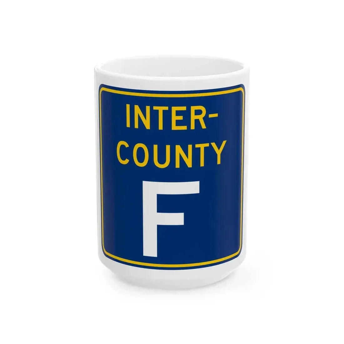 Inter County Route F MN (Minnesota) (Road Sign) White Coffee Mug 15oz - Go Mug Yourself