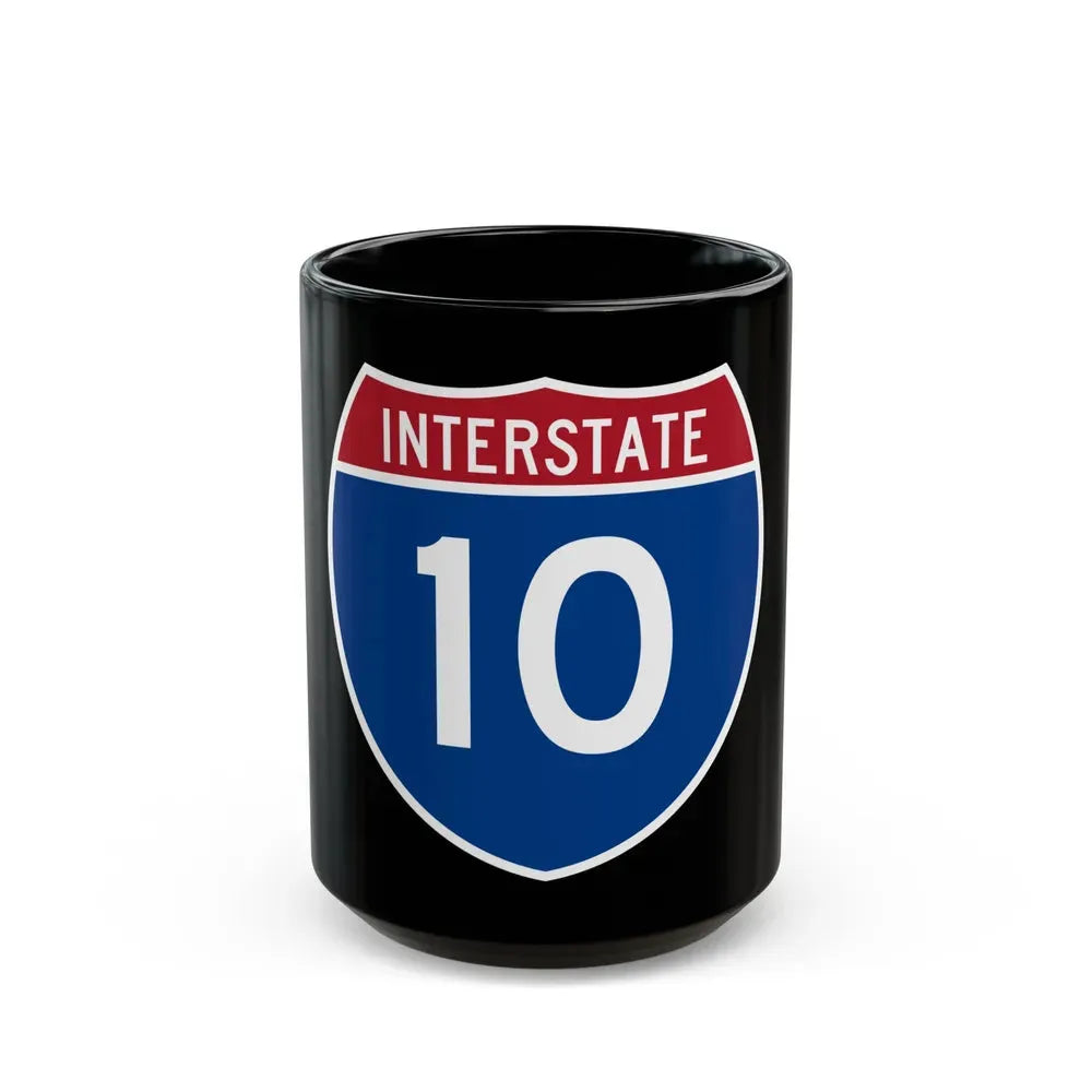 Interstate 10 (U.S. Highways) Black Coffee Mug 15oz - Go Mug Yourself