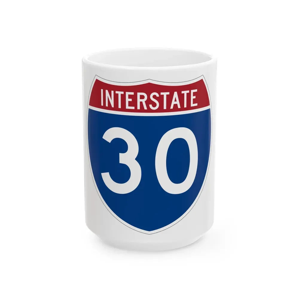 Interstate 30 (U.S. Highways) White Coffee Mug 15oz - Go Mug Yourself