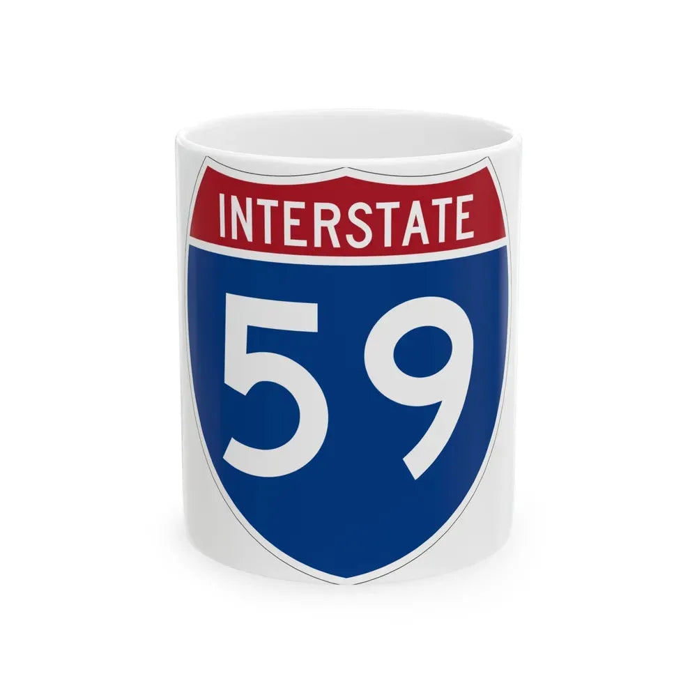 Interstate 59 (U.S. Highways) White Coffee Mug 11oz - Go Mug Yourself