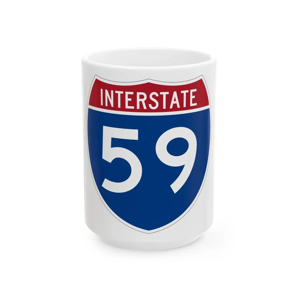 Interstate 59 (U.S. Highways) White Coffee Mug 15oz - Go Mug Yourself