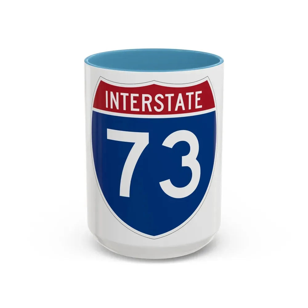 Interstate 73 (U.S. Highways) Accent Coffee Mug 15oz Light Blue - Go Mug Yourself