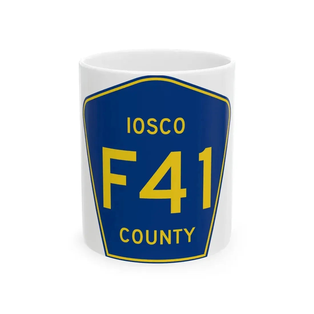 Iosco County F-41 (Michigan) (Road Sign) White Coffee Mug 11oz - Go Mug Yourself