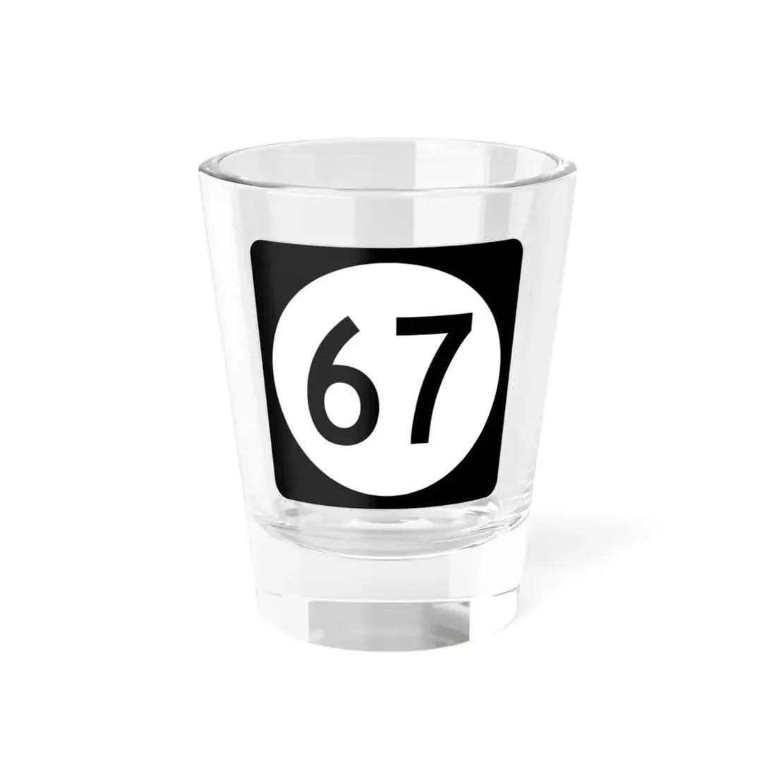 Iowa 67 (Iowa) (Road Sign) Shot Glass 1.5oz 1.5oz - Go Mug Yourself