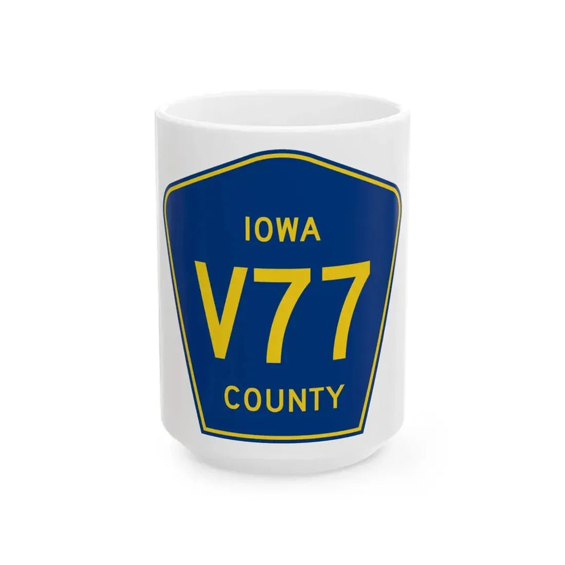 Iowa County Route V77 IA (Iowa) (Road Sign) White Coffee Mug 15oz - Go Mug Yourself