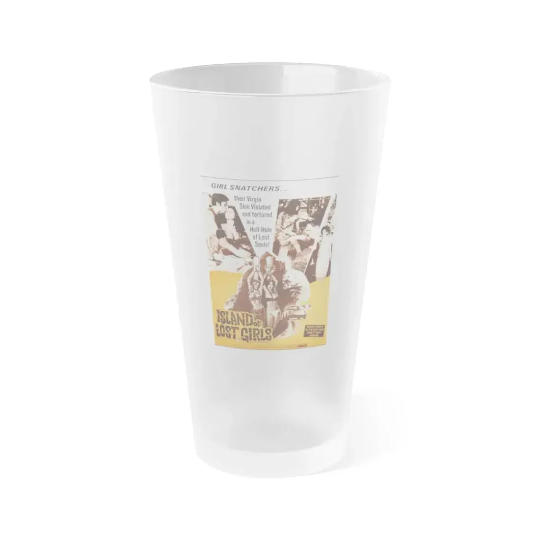 ISLAND OF LOST GIRLS 1969 Movie Poster - Frosted Pint Glass 16oz 16oz Frosted - Go Mug Yourself