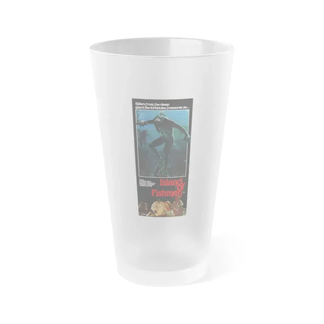ISLAND OF THE FISHMEN (AUSTRALIAN) 1979 Movie Poster - Frosted Pint Glass 16oz 16oz Frosted - Go Mug Yourself