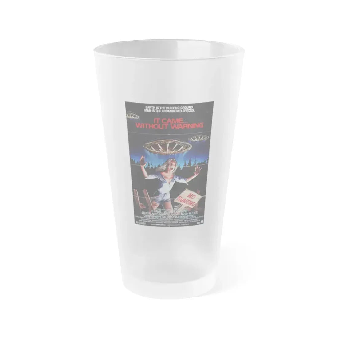IT CAME... WITHOUT WARNING 1980 Movie Poster - Frosted Pint Glass 16oz 16oz Frosted - Go Mug Yourself