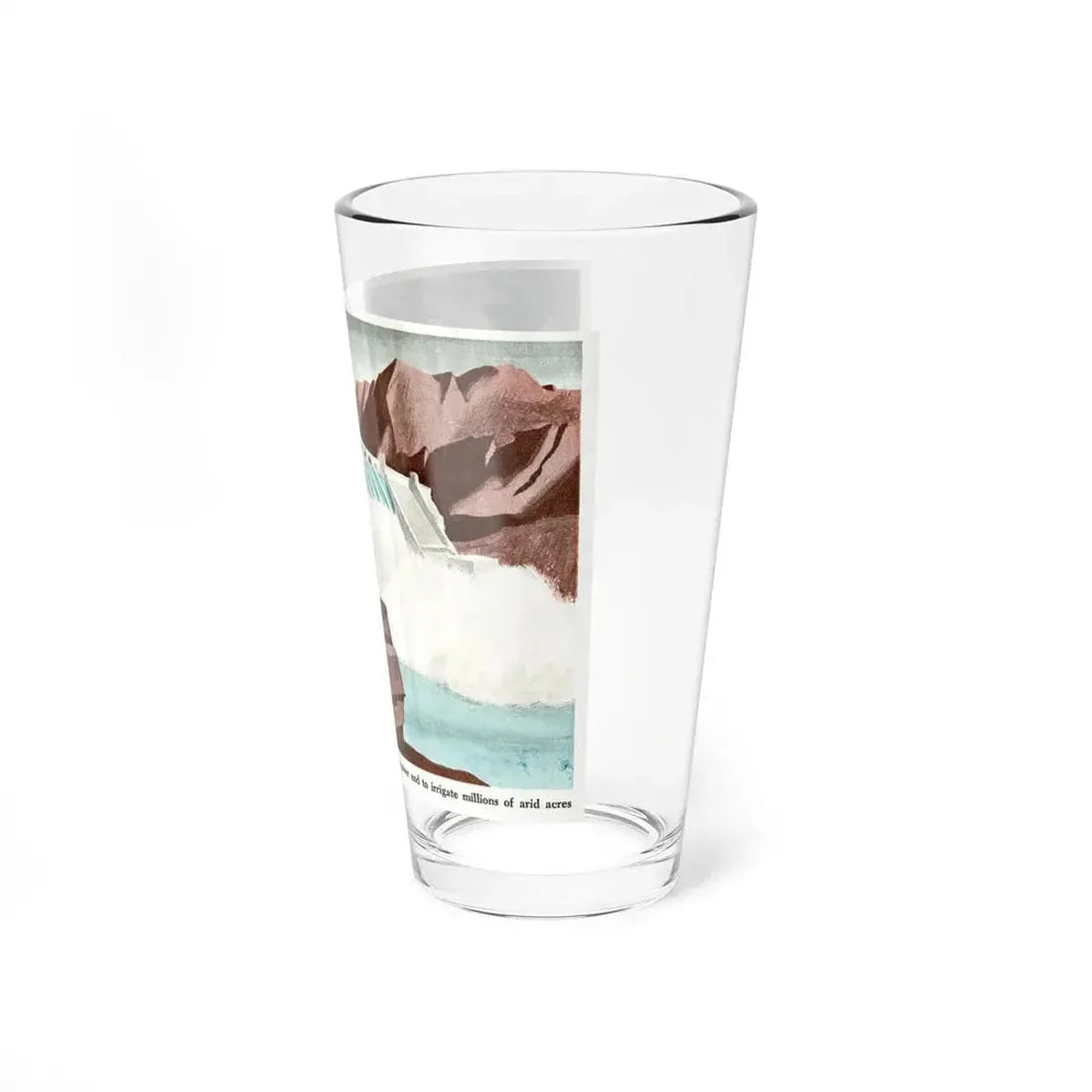 It Was Time To Fully Exploit All the Rivers of the Rivers of the World, 1949 - Pint Glass 16oz - Go Mug Yourself